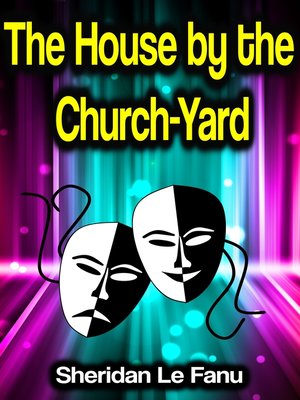 cover image of The House by the Church-Yard